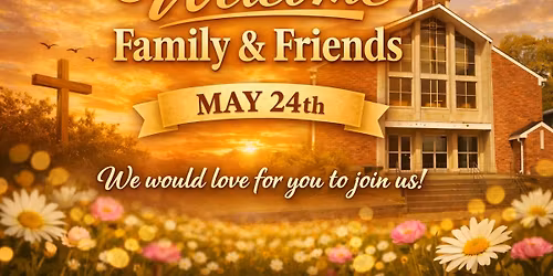 Join us for Family and Friends Day! 