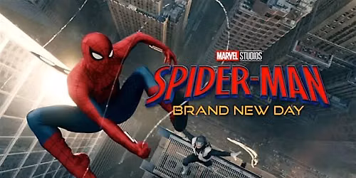 "SpiderMan"(2026)&"The Breadwinner"(2026) Fri Sat Sun Aug 7th, 8th & 9th