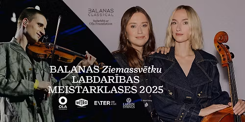 BALANAS ZIEMASSV\u0112TKU LABDAR\u012aBAS MEISTARKLASES 2025