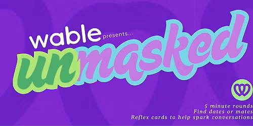 Unmasked - Speed Dating & Friending Event