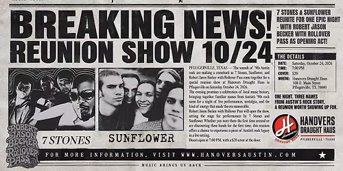 ATX Reunion Show with 7 Stones + Sunflower + Rolloverpass @ Hanovers