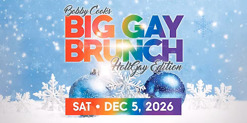 Bobby's Big Gay Brunch HOLIGAY Edition Austin