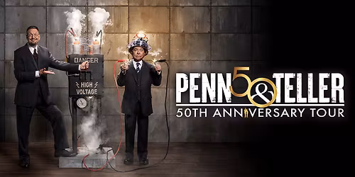 Penn & Teller: 50th Anniversary Tour