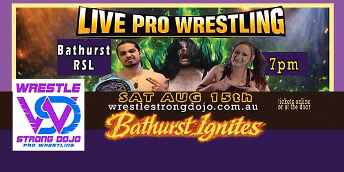 Wrestle Strong Bathurst Ignites