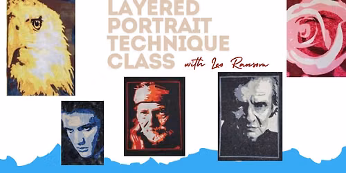 Layered Portrait Technique Class with Leo Ransom
