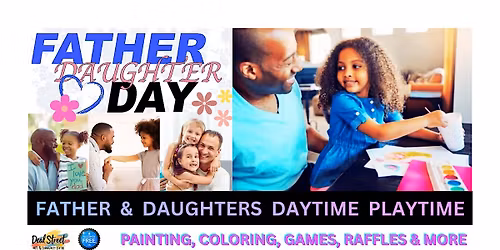 FATHER AND DAUGHTERS Special Day Event