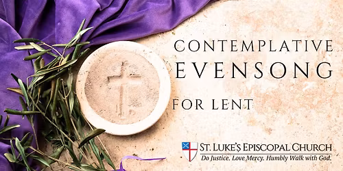 Contemplative Evensong for Lent