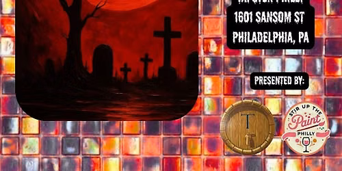 \u201cBlood Moon Cemetery\u201d Paint and Sip at Tapster Philly (21+)