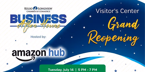 Business After Hours - Kelso Longview Chamber of Commerce