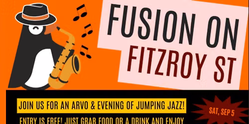 (Sat, Sep 5) * FREE ENTRY * FUSION ON FITZROY ST (Feat. JUSTIN BRADY'S MASTER OF LUNACY)