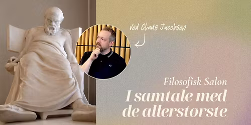 Filosofisk salon: I samtale med de allerst\u00f8rste