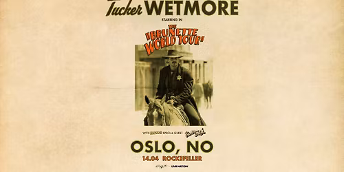 Tucker Wetmore: The Brunette World Tour + support: Carter Faith \/ Rockefeller \/ Pres. av Live Nation