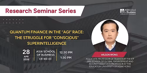 Research Seminar Series: Dr. Wilson Wong