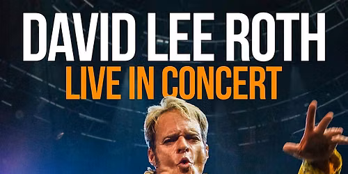 David Lee Roth - Live in Concert