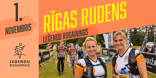 R\u012aGAS RUDENS LE\u0122ENDU ROGAININGS
