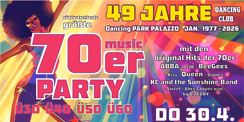 70er music PARTY - feiern wie fr\u00fcher! 49 Jahre Dancing CLUB\/Dancing Park PALAZZO