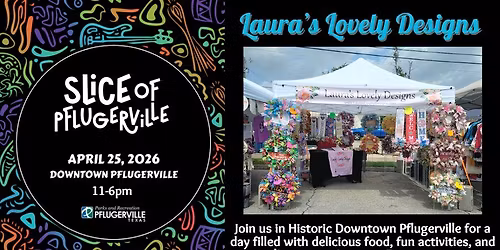 Laura's Lovely Designs@Slice of Pflugerville