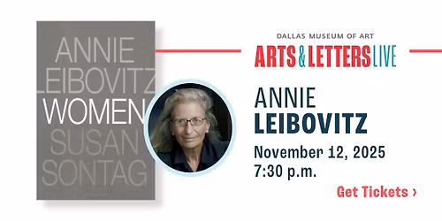 Arts & Letters Live Presents Annie Leibovitz | "Women"