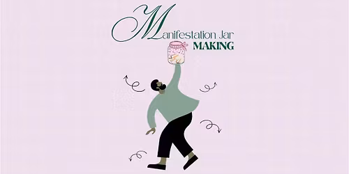 Manifestation Jar Making