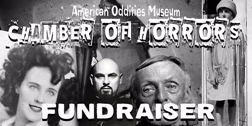 "CHAMBER OF HORRORS" VIP FUNDRAISER EVENT