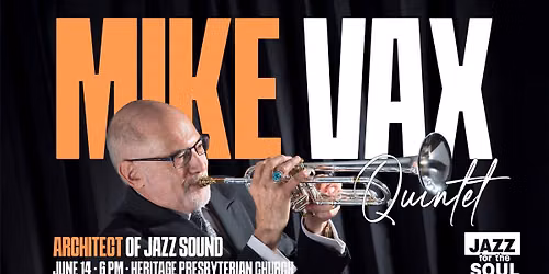 Jazz for the Soul - Mike Vax