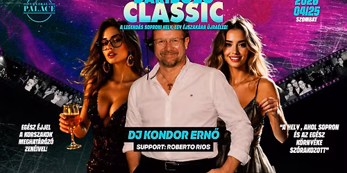 D\u00e1rid\u00f3z\u00f3 Classic \/ DJ Kondor Ern\u0151 \/ 04.25. \/ Central Palace