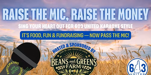 Raise the Mic, Raise the Money! Karaoke for NH Gives! Hosted & Sponsored by: Beans & Greens Farm