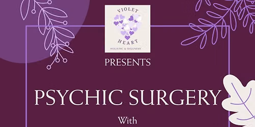 An Evening of Psychic Surgery 