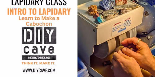 Intro to Lapidary - Learn to Make a Cabochon