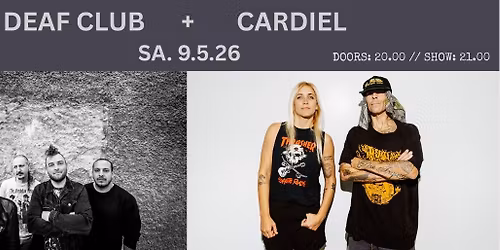 DEAF CLUB + CARDIEL