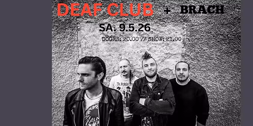 DEAF CLUB + BRACH