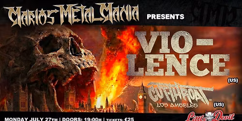 MMM Presents: VIO-LENCE (USA) + CUTTHROAT (USA)