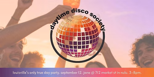 daytime disco society: day party @ jane in nulu