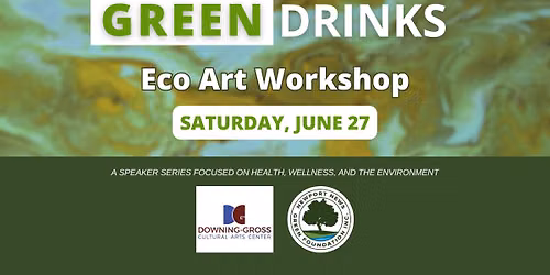Green Drinks: Eco Art Workshop
