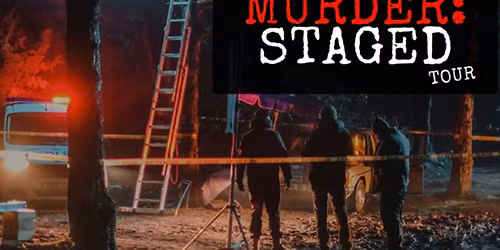 Murder: Staged - Night #1 SOLD OUT