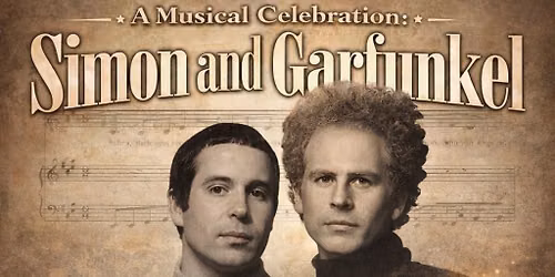 Simon adn Garfunkel - A Musical Celebration at Tidemark Theatre