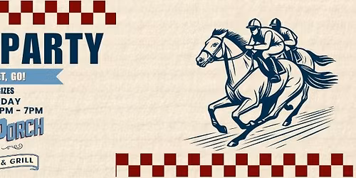 Derby Party at The Porch