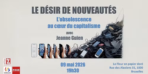 Le d\u00e9sir de nouveaut\u00e9s \u2013 L\u2019obsolescence au coeur du capitalisme