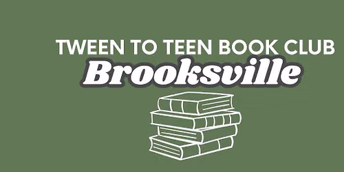 Book Club for Tweens to Teens: Ages 11-16 years