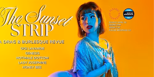 The Sunset Strip - Monthly Drag & Burlesque Show - April 26