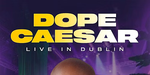 Dope Ceasar Live in Dublin