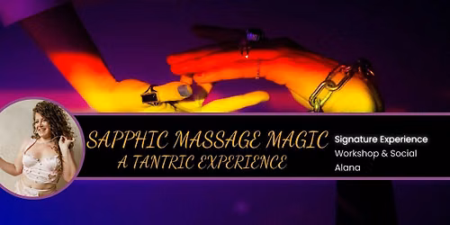 Sapphic Massage Magic: A Tantric Experience!