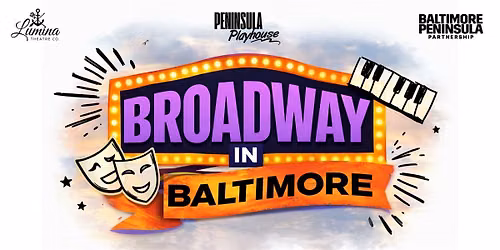 Peninsula Playhouse: Broadway in Baltimore