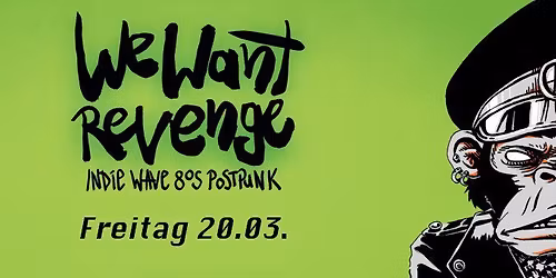 We Want Revenge - NewWave dark80s Indie Postpunk