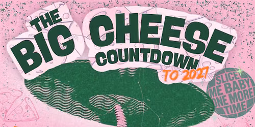 The Big Cheese Countdown!