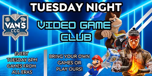 Van's Tuesday Night Video Game Club