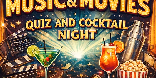 Music and Movies Quiz and Cocktail 