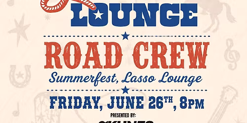 ROAD CREW at Summerfest, Lasso Stage
