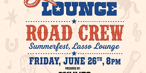 ROAD CREW at Summerfest, Lasso Stage