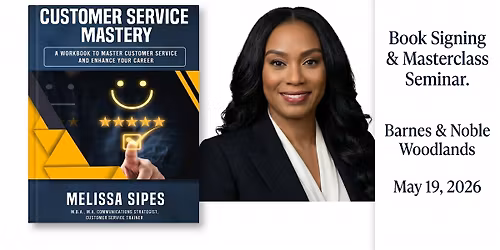 Customer Service Mastery Book Signing & Seminar Business Mixer